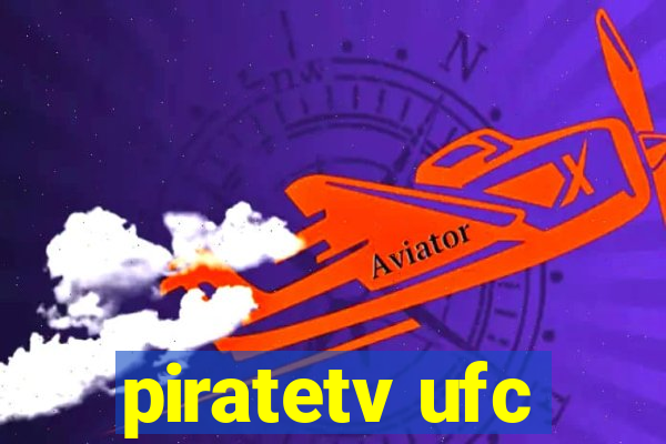 piratetv ufc